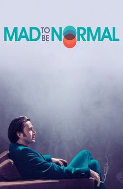 Mad to Be Normal