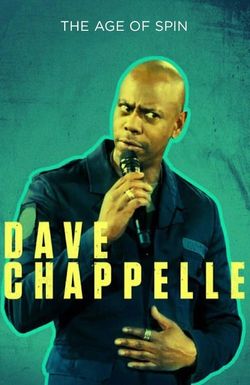 The Age of Spin: Dave Chappelle Live at the Hollywood Palladium