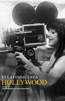 Et la femme créa Hollywood