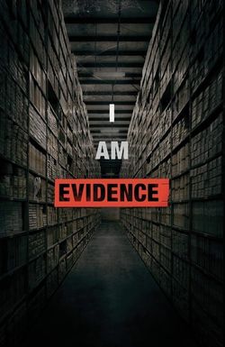 I Am Evidence