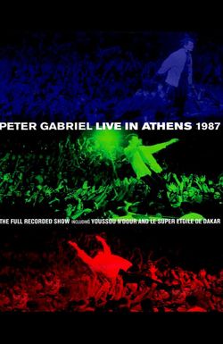 Peter Gabriel: Live in Athens 1987