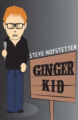 Steve Hofstetter: Ginger Kid