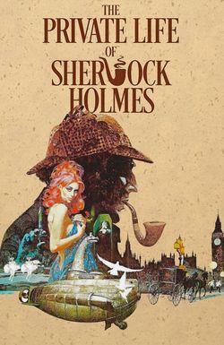 The Private Life of Sherlock Holmes