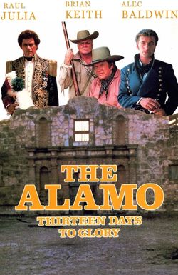 The Alamo: Thirteen Days to Glory