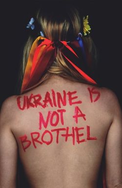 Ukraine Is Not a Brothel