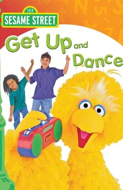 Sesame Street: Get Up and Dance