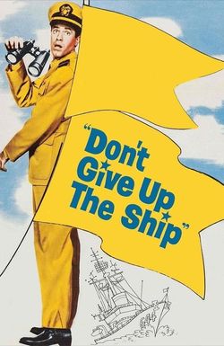 Don't Give Up the Ship