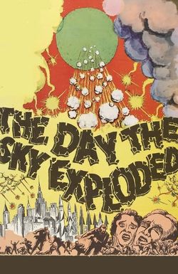 The Day the Sky Exploded