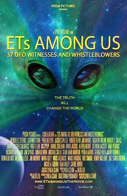 ETs Among Us: UFO Witnesses and Whistleblowers