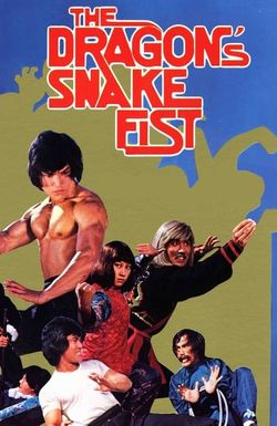 The Dragon's Snake Fist