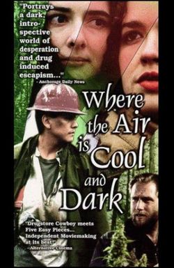 Where the Air Is Cool and Dark