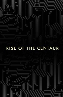 Rise of the Centaur