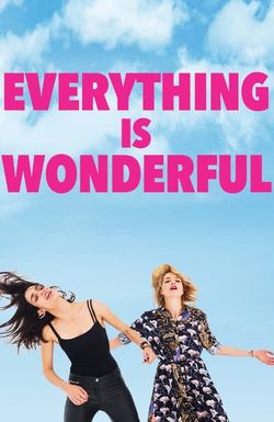 Everything Is Wonderful