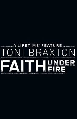 Faith Under Fire