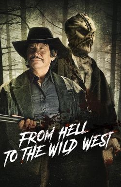 From Hell to the Wild West