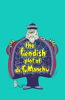 The Fiendish Plot of Dr. Fu Manchu