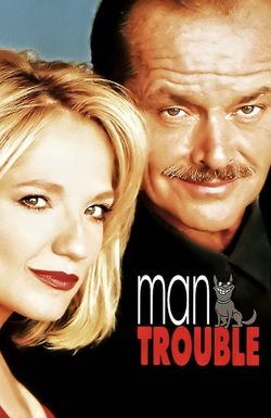 Man Trouble