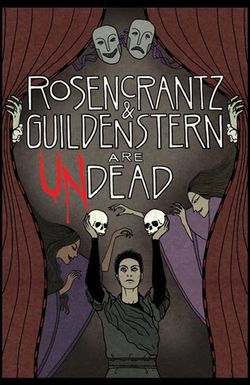 Rosencrantz and Guildenstern Are Undead