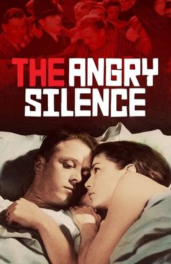 The Angry Silence