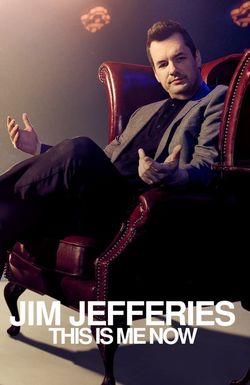 Jim Jefferies: This Is Me Now