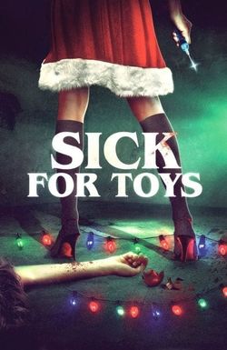 Sick for Toys