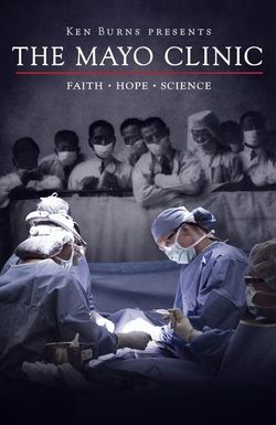 The Mayo Clinic, Faith, Hope and Science