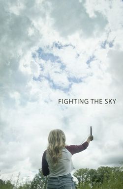 Fighting the Sky