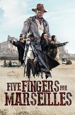 Five Fingers for Marseilles