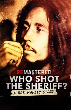 ReMastered: Who Shot the Sheriff?