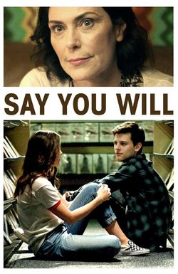 Say You Will