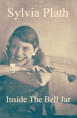 Sylvia Plath: Inside the Bell Jar