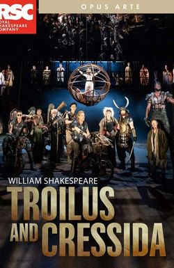 Royal Shakespeare Company: Troilus and Cressida