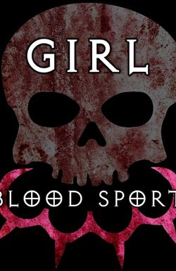 Girl Blood Sport