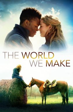 The World We Make