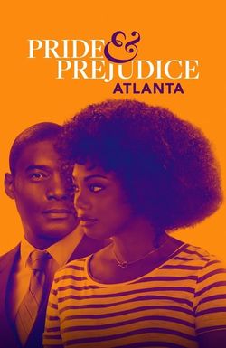 Pride & Prejudice: Atlanta