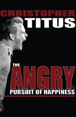 Christopher Titus: The Angry Pursuit of Happiness