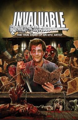 Invaluable: The True Story of an Epic Artist