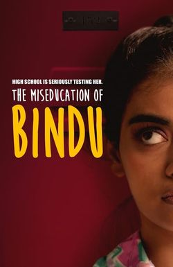 The Miseducation of Bindu