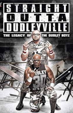 Straight Outta Dudleyville: The Legacy of the Dudley Boyz