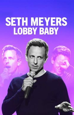 Seth Meyers: Lobby Baby