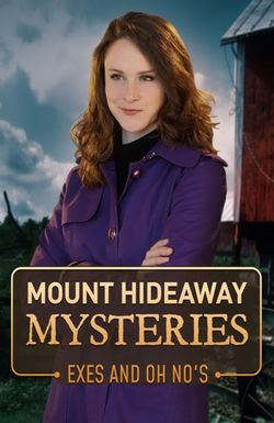 Mount Hideaway Mysteries: Exes and Oh No's