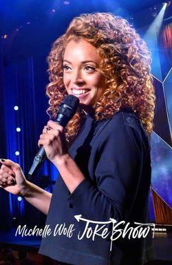 Michelle Wolf: Joke Show