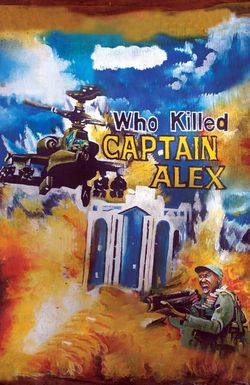 Who Killed Captain Alex?