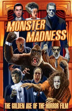 Monster Madness: The Golden Age of the Horror Film