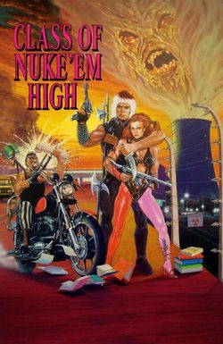 Class of Nuke 'Em High