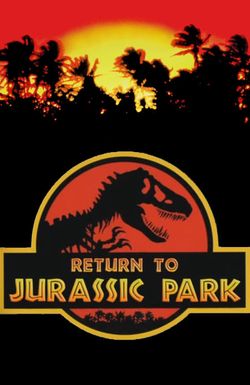 Return to Jurassic Park: Dawn of a New Era