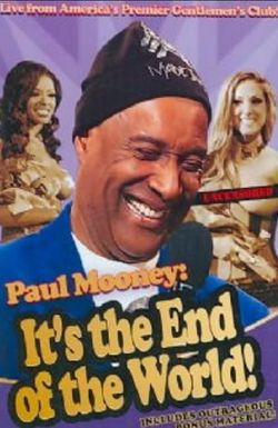 Paul Mooney: It's the End of the World