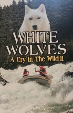 White Wolves: A Cry in the Wild II