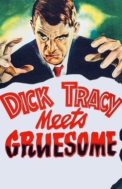 Dick Tracy Meets Gruesome