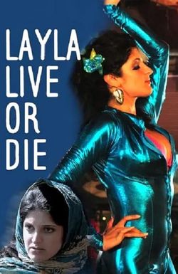 Layla Live or Die